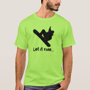 Camiseta el snowboarder, lo dejó montar…