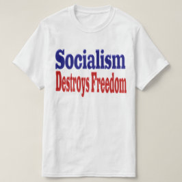 Camiseta El socialismo destruye la libertad con el texto az