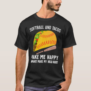 Camiseta El Softball y los tacos me hacen feliz a los human