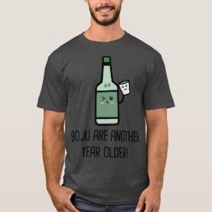 Camiseta El Soju Es Otro Año Más Adulto