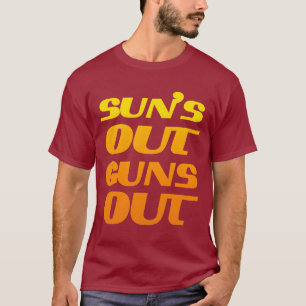 CAMISETA EL SOL ESTÁ FUERA, LAS ARMAS FUERA, FITNESS Y GIMN