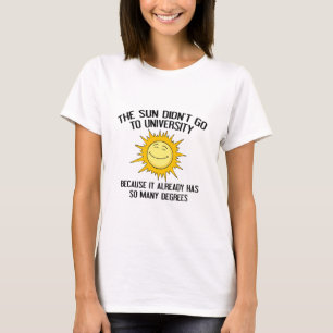 Camiseta El sol no fue a la universidad