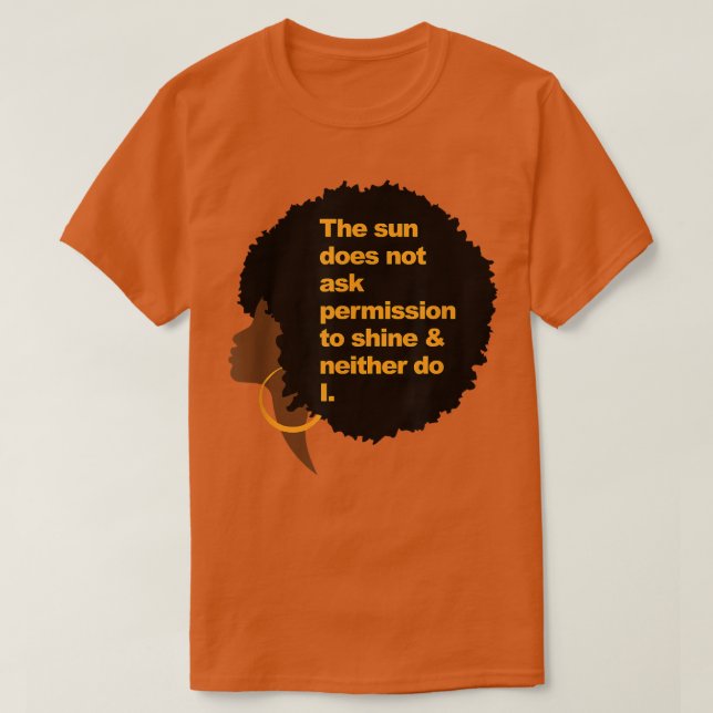 Camiseta El Sol No Pide Permiso Para Brillar Ni (Diseño del anverso)