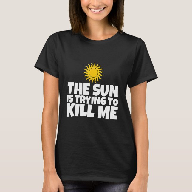 Camiseta El Sol Trata De Matarme (Anverso)
