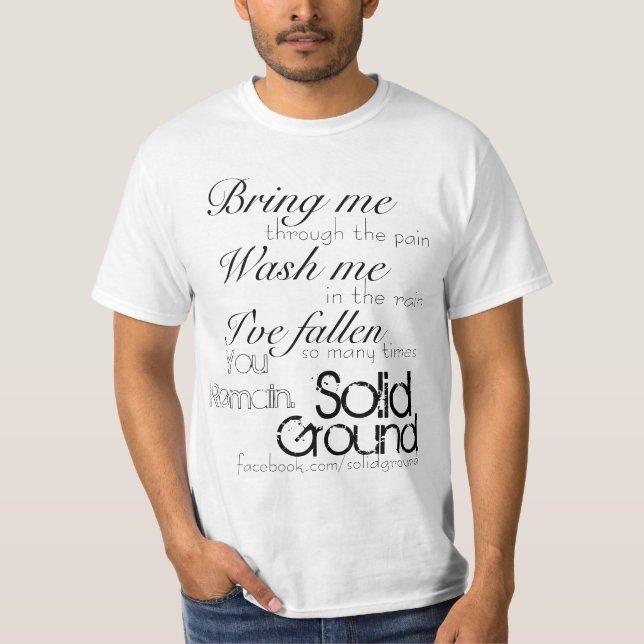 Camiseta El sólido, tierra, me trae, usted permanece., (Anverso)