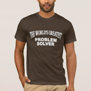 Camiseta El solucionador de problemas más grande del mundo