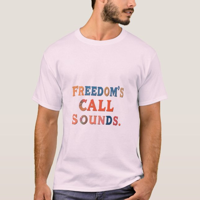 Camiseta El sonido de la llamada de la libertad (Anverso)