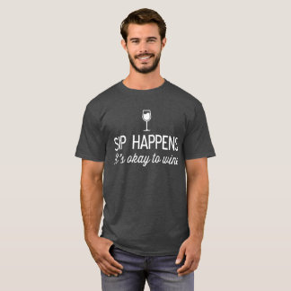 Camiseta El sorbo sucede él es aceptable Wine humor