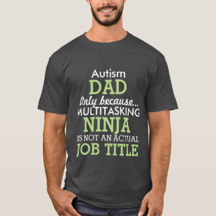 Camiseta El Special divertido del autismo necesita al papá