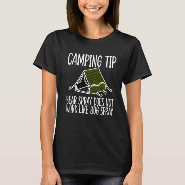 Camiseta El Spray De Oso De Punta De Camping No Funciona Co (Anverso)