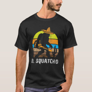 Camiseta El Squatcho Bigfoot Sasquatch