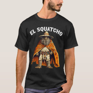 Camiseta El Squatcho Poncho Western Bigfoot Sasquatch
