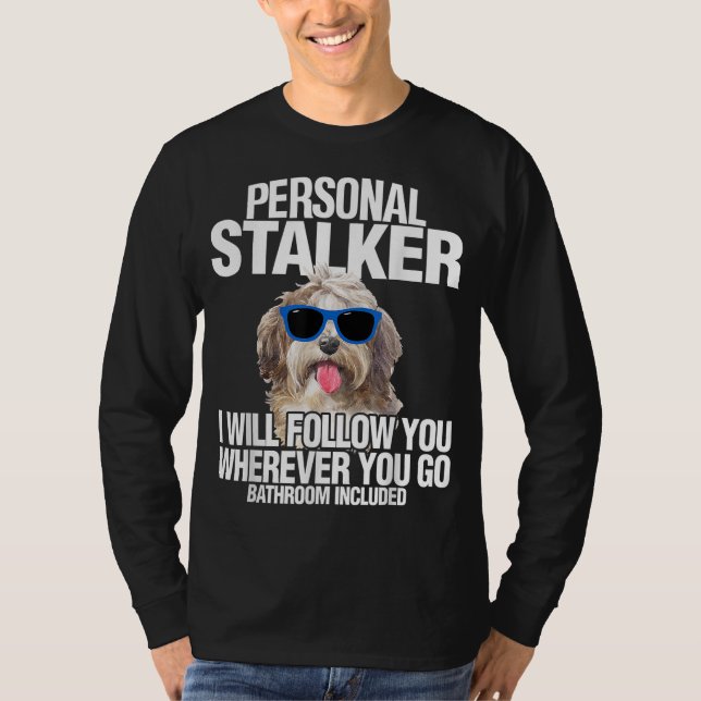 Camiseta El Stalker personal del perro de Havanan te seguir (Anverso)