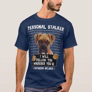 Camiseta El Stalker Personal Te Seguirá Donde Vayas Bo