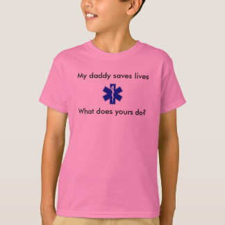 Camiseta el star_of_life, mi papá ahorra vidas, qué hace y…