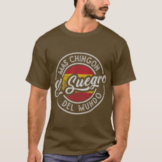 Camiseta El suegro Mas Chingn Del Mundo Patria Española