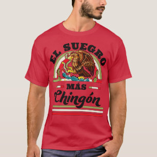 Camiseta El Suegro Mas Chingon: Padre de Guay con bandera m