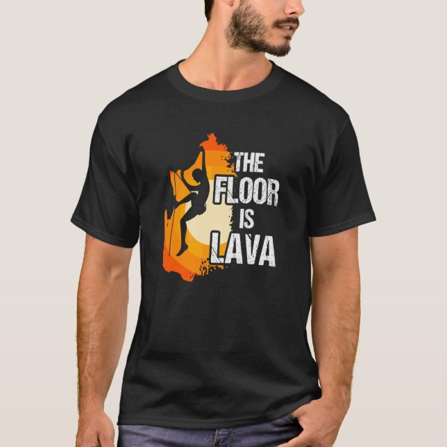 Camiseta El Suelo Es La Escalada De Lava, El Deporte Extrem (Anverso)