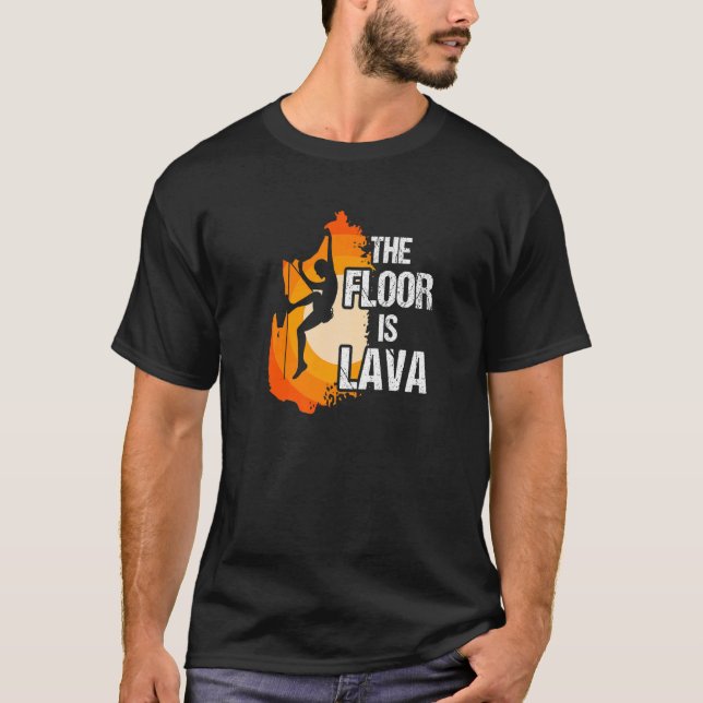 Camiseta El Suelo Es La Escalada De Lava, El Deporte Extrem (Anverso)