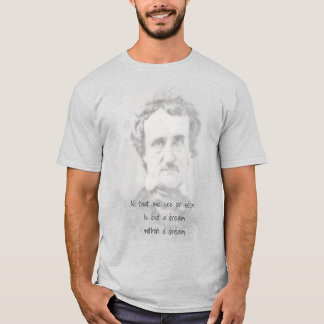 Camiseta El sueño de Edgar Allan Poe Poet Author (Anverso)