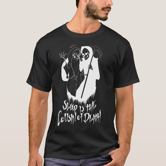 Camiseta El sueño es el primo de la muerte (Anverso)