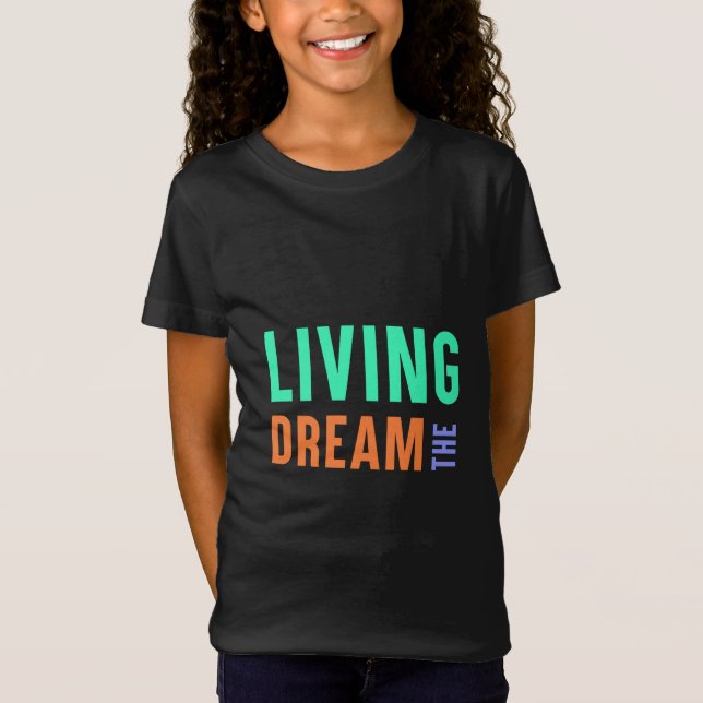 Camiseta El sueño viviente - Diseño de estilo de vida Inspi (Anverso)