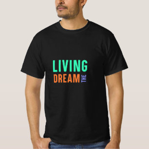 Camiseta El sueño viviente - Diseño de estilo de vida Inspi