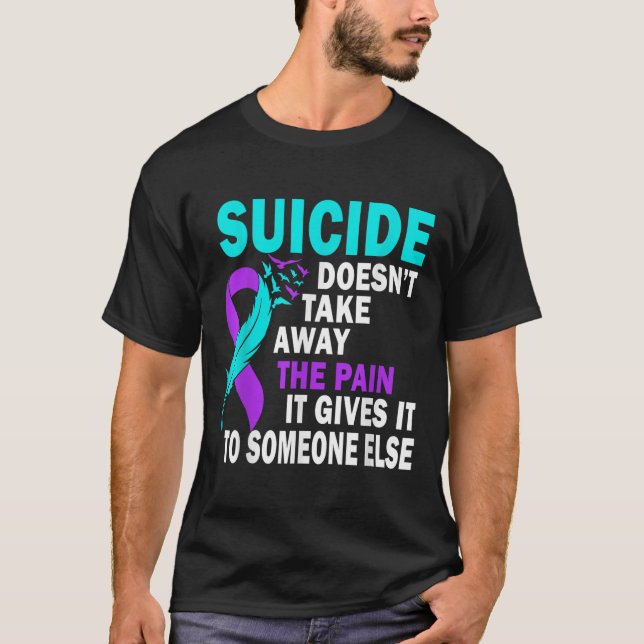 Camiseta El Suicidio No Se Quita Del Dolor Que Le Da (Anverso)