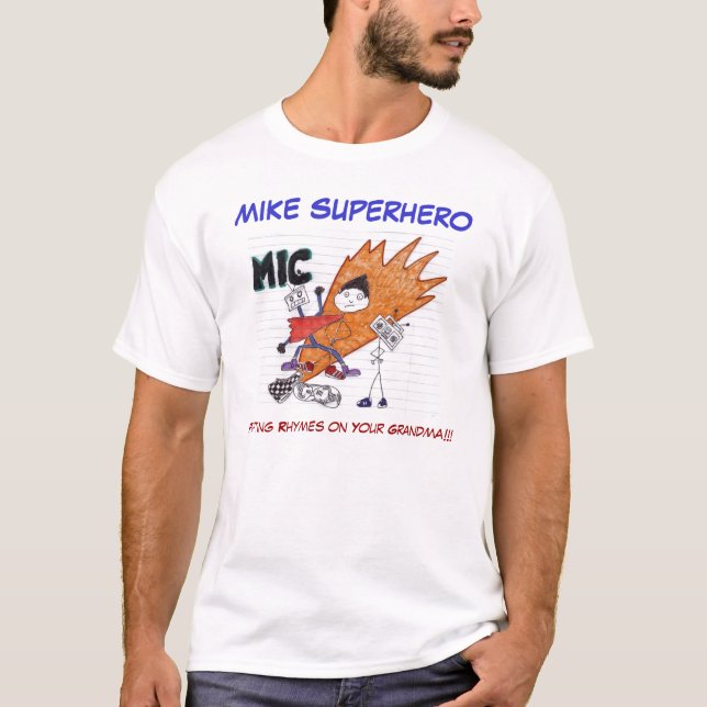 Camiseta El SUPER HÉROE de MIKE, poniendo rima en su Gra… (Anverso)