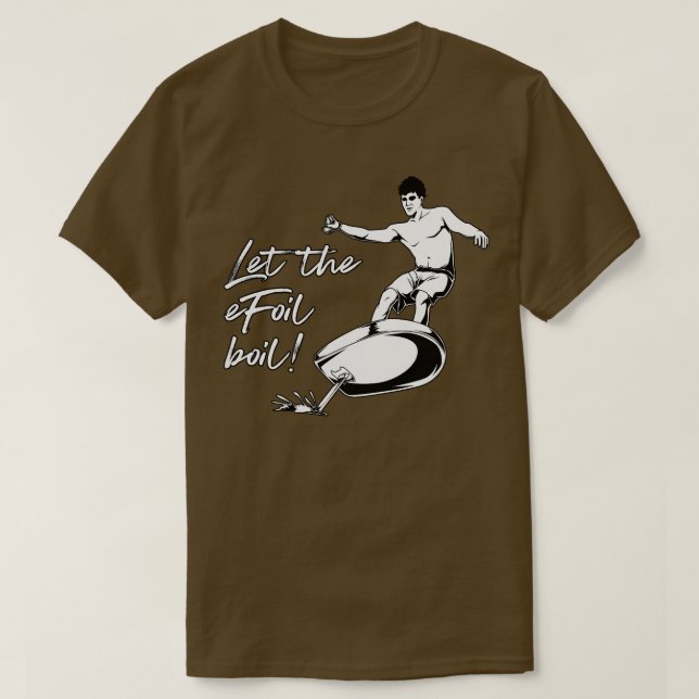 Camiseta El surf de petróleo deja que hierva el petróleo (Diseño del anverso)