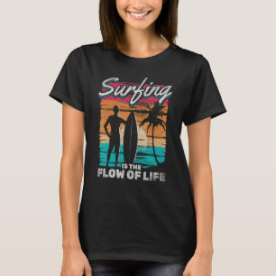 Camiseta El Surf Es El Flujo De Vida Del Surfista Agua Sur