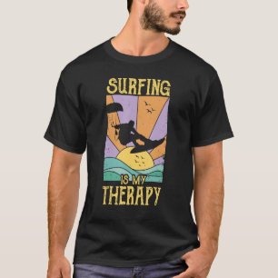 Camiseta El Surf Es Mi Surfista De Terapia Guay Surfer
