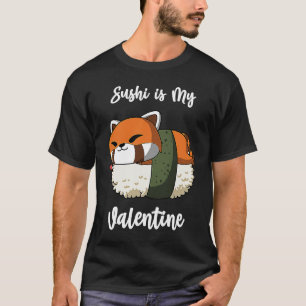 Camiseta El sushi es mi divertido San Valentín de San Valen