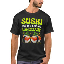 el sushi es mi lenguaje de amor