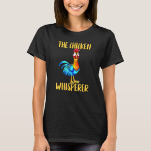 Camiseta El Susurrador de Pollo El Susurrador de Pollo El P