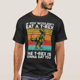 Camiseta El T-REX Te Comerá Gracioso Anti Vegan Chicke