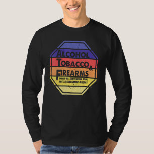 Camiseta El Tabaco Con Alcohol Y Las Armas De Fuego Debería