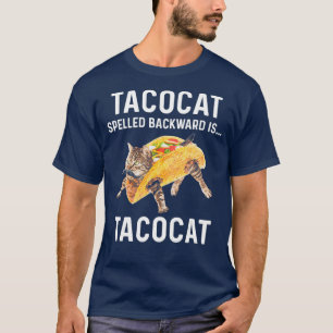 Camiseta El Tacocat Que Se Espolea Hacia Atrás Es El Gato 