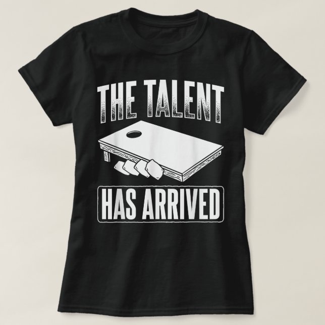 Camiseta El Talento Ha Llegado A Bag Bean Cornhole (Diseño del anverso)