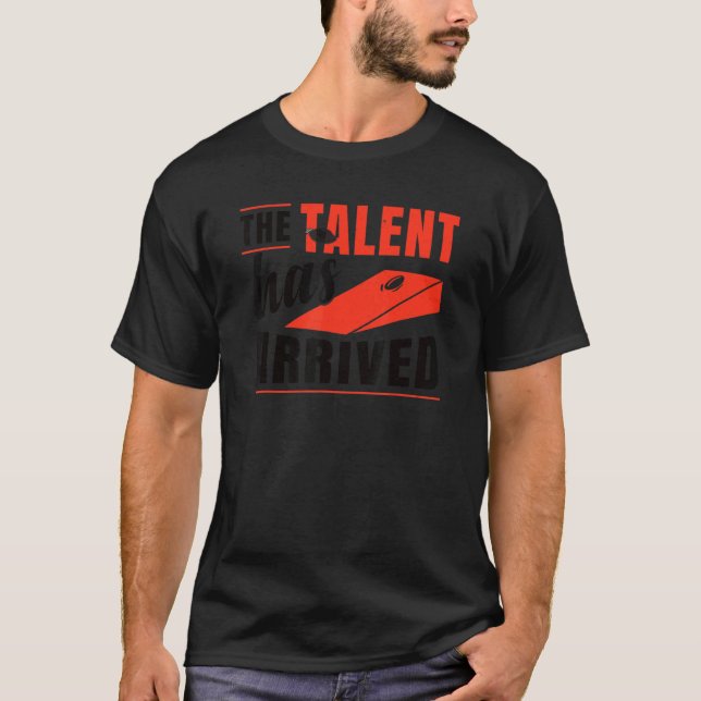 Camiseta El Talento Ha Llegado A Bean Bag Cornhole (Anverso)