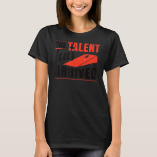 Camiseta El Talento Ha Llegado A Bean Bag Cornhole