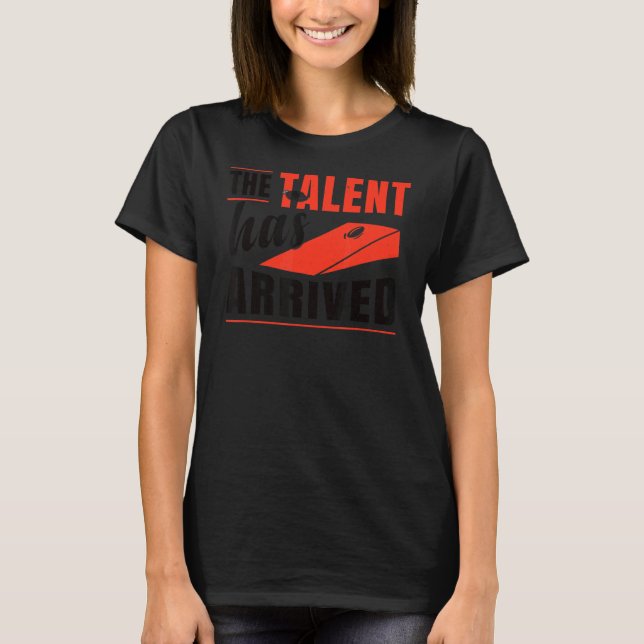 Camiseta El Talento Ha Llegado A Bean Bag Cornhole (Anverso)