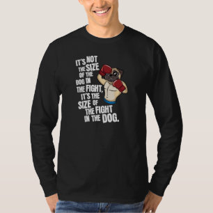 Camiseta El tamaño de la lucha en el perro