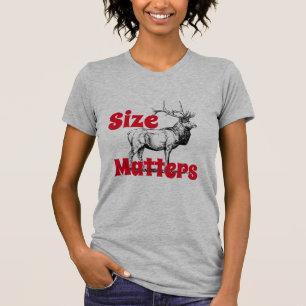 Camiseta El "tamaño divertido importa" los alces con el