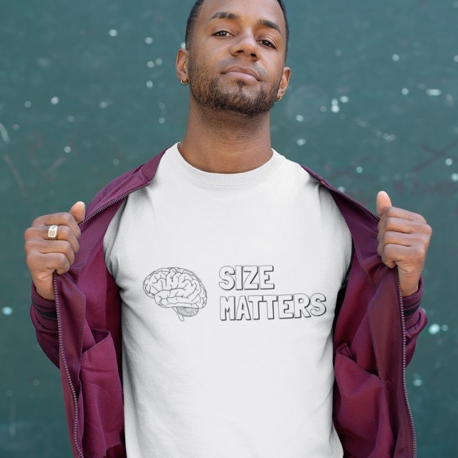 Camiseta El tamaño importa el cerebro (Subido por el creador)