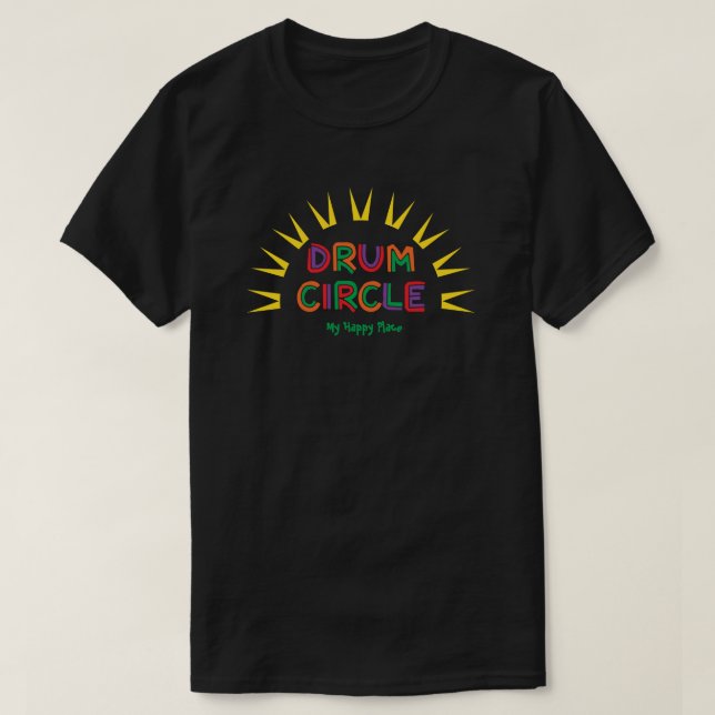 Camiseta El tambor Circle mi lugar feliz (Diseño del anverso)