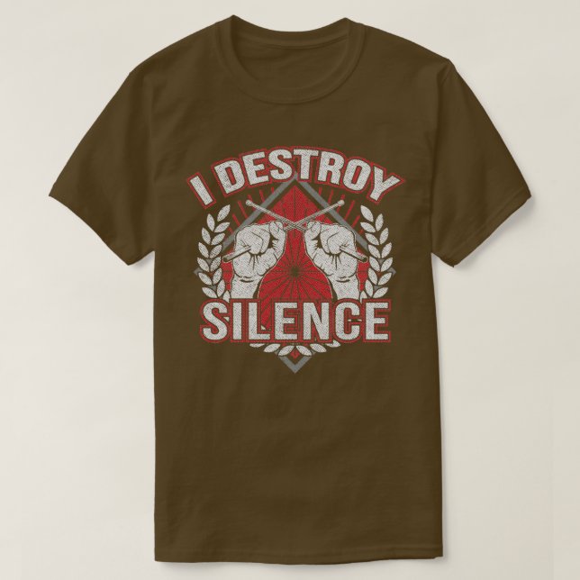 Camiseta El tambor destruye el silencio divertida 1 (Diseño del anverso)