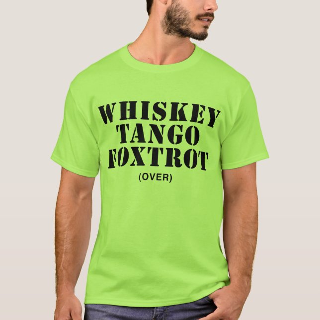 Camiseta El tango del whisky Foxtrot (encima) (Anverso)