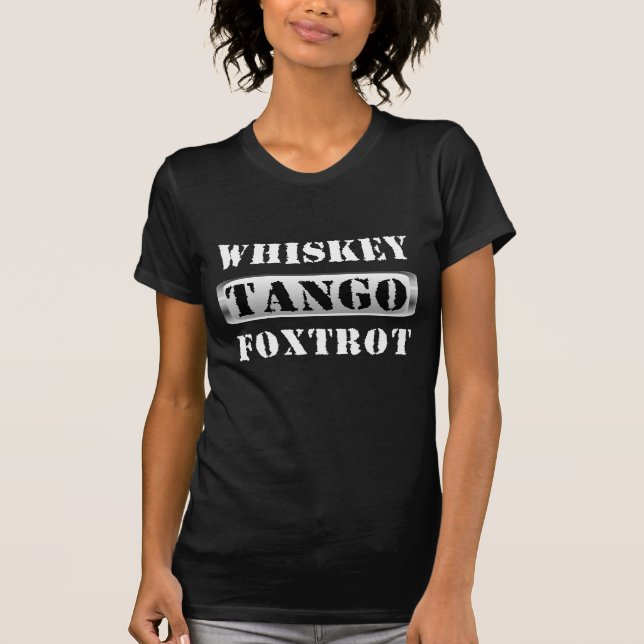 Camiseta El tango del whisky Foxtrot WTF (Anverso)
