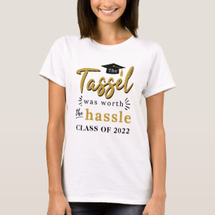 Camiseta El Tassel valió la pena en la clase Hassle de 2022